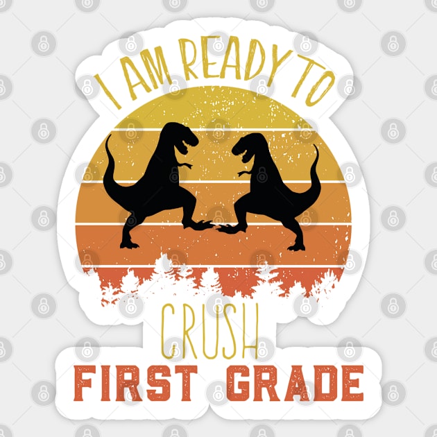 Colorful I Am Ready To Crush First Grade Cute Welcome back to school Teacher Gift For Students kindergarten high school teen girls Sticker by parody